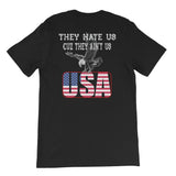 Unisex short sleeve t-shirt They Hate Us Cuz They Aint Us