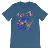 Short-Sleeve Unisex T-Shirt  Love ME Deer Season